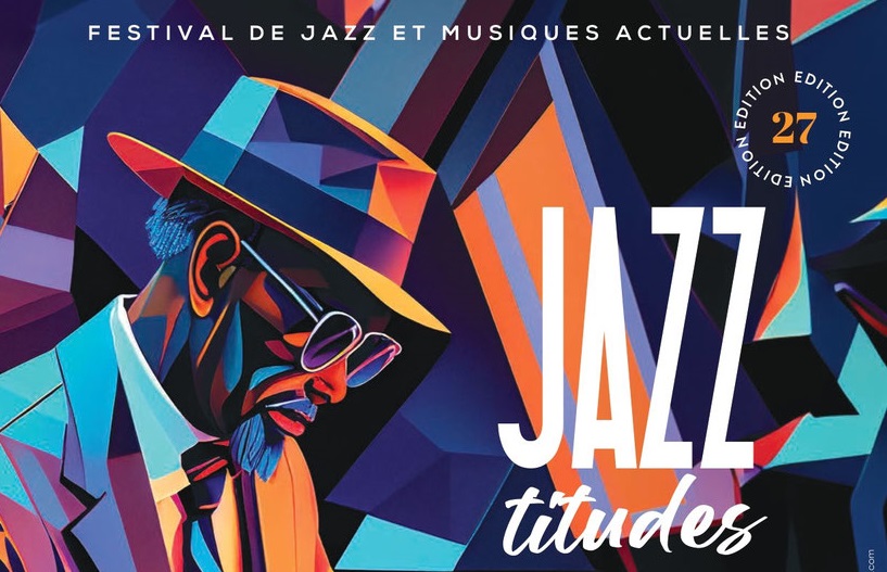 JazzTitudes affiche 2024 < Laon < Aisne < Picardie