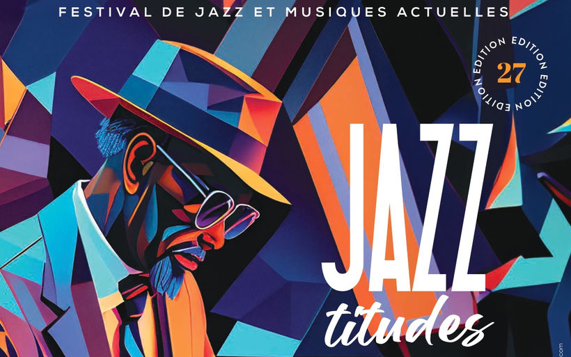 Festival Jazz'Titudes 2024 affiche < Laon < Aisne < Hauts-de-France