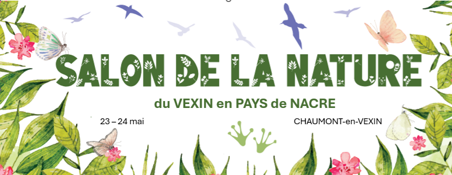 Salon Nature du Vexin en Pays de Nacre